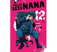 Nana sans talent. Volume 12