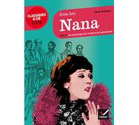 Nana: suivi d'un parcours sur la figure de la prostituée