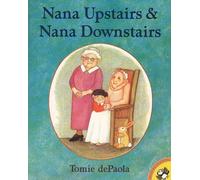 Nana Upstairs and Nana Downstairs