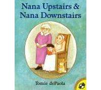 Nana Upstairs And Nana Downstairs