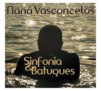 Nana Vasconcelos - Sinfonia & Batuques