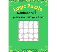Nanbaboru 1: Unique Japanese Logic Puzzles for Focus, Strategy, and Brain Training