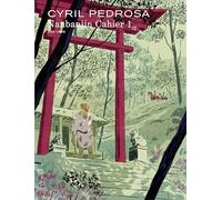 Nanbanjin - Cahier 1/2 - Cyril Pedrosa