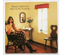 Nanci Griffith - Poet In My Window