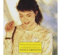 NANCI GRIFFITH - Wings Fly & A Place to Be: Introduction