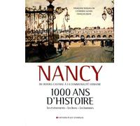 Nancy: 1000 ans d'histoire