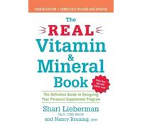 Nancy Bruning Shari Lieberman The Real Vitamin and Mineral Book (Poche)