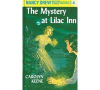 The Mystery at Lilac Inn, Nancy Drew Series Carolyn Keene (Auteur)