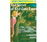 Nancy Drew 06: the Secret of Red Gate Farm
