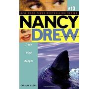 Nancy Drew#13 TRADE WIND DANGER