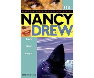 Nancy Drew#13 TRADE WIND DANGER
