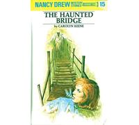 The Haunted Bridge, Nancy Drew Mystery Stories Carolyn Keene (Auteur)