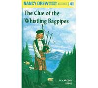 The Clue of the Whistling Bagpipes, Nancy Drew Mystery Stories Carolyn Keene (Auteur)
