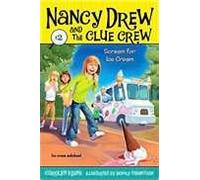 Nancy Drew and the Clue Crew, No. 2: Scream for Ice Cream