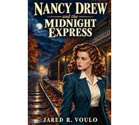 Nancy Drew and the Midnight Express