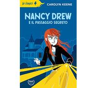 Nancy Drew e il passaggio segreto. Nuova ediz.