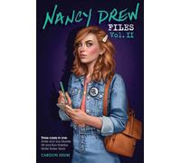 Nancy Drew Files – Vol. II – Smile and Say Murder; Hit and Run Holiday; White Water Terror