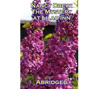 Nancy Drew: The Mystery at Lilac Inn (Abridged)