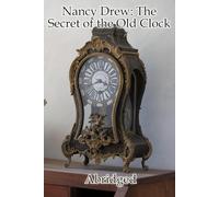 Nancy Drew: The Secret of the Old Clock (Abridged)