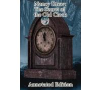 Nancy Drew: The Secret of the Old Clock (Annotated)