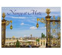 Nancy et Metz - Trésors uniques en Lorraine (Calendrier de bureau 2027 DIN A5 vertical), CALVENDO calendrier mensuel: Nancy et Metz, deux villes lorraines où histoire et art se rencontrent.
