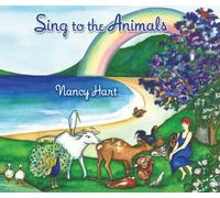 Nancy Hart - Sing to the Animals