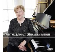 Nancy Hill Elton - Nancy Hill Elton Plays Chopin & Rachmaninoff