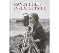 Nancy Holt: Inside/Outside