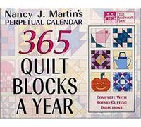 Nancy J. Martin's 365 Quilt Blocks a Year: Perpetual Calendar