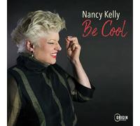 Nancy Kelly - Be Cool