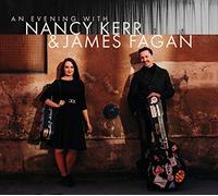 Nancy Kerr & James Fagan - An Evening With
