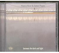 Nancy Kerr & James Fagan - Between The Dark & Light [Import]