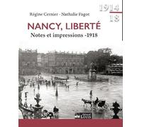 Nancy, liberté: Notes et impressions - 1918