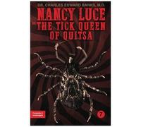 Nancy Luce Vs. The Tick Queen Of Quitsa (Nancy Luce: Monster Hunter)