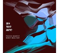 Nancy Maultsby Poiesis Quartet as we are (CD)