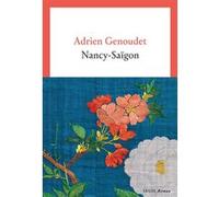 Nancy-Saïgon Adrien Genoudet (Auteur)