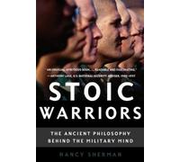 Nancy Sherman Stoic Warriors (Poche)