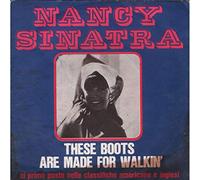 Nancy Sinatra - Nancy Sinatra / These Boots Are Made For Walkin'