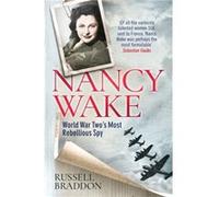 Nancy Wake by Russell Braddon Russell Braddon (Auteur)