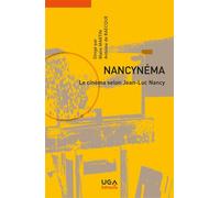 Nancynéma, le cinéma selon Jean-Luc Nancy - Marie Martin - Uga - broché - Essai