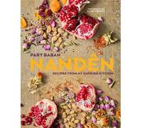 Nandên Recipes from my Kurdish kitchen - Pary Baban - Ryland Peters & Small - ebook (ePub) - Livre