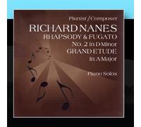 Nanes, Richard - Rhapsody and Fugato 2