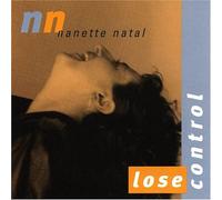 NATAL,NANETTE - Lose Control
