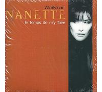Nanette Workman - Le Temps De M'Y Faire