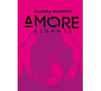 Nannini Gianna – Amore Gigante – Édition Deluxe
