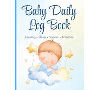 Nanny & Newborn Daily Log Book: Baby Feeding, Sleep and Diaper Tracker for Parents and Babysitters: 8.5 x 11 Inches | 110 Pages | Baby Care Journal | Soft Matte Cover