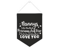 Nannys Like You Are Precious Anf Few You'Re One Of A Kind And I Love You Bannière en toile à suspendre pour salon, chambre à coucher, bureau