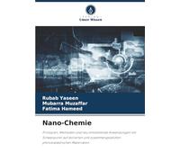 Nano-Chemie: Prinzipien, Methoden und neu entstehende Anwendungen mit Schwerpunkt auf dotierten und zusammengesetzten photokatalytischen Materialien