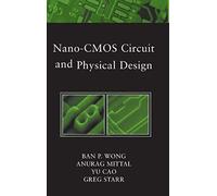 Nano-Cmos Circuit And Physical Design