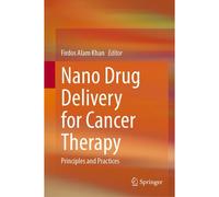 Nano Drug Delivery For Cancer Therapy